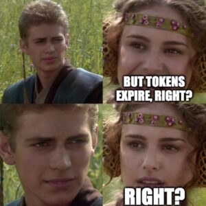 Tokens do expire?